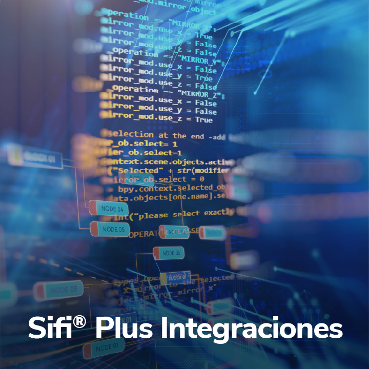Solución TI Sifi Plus Integraciones para soportar los procesos de integración del producto con otros sistemas de información o plataformas tecnológicas